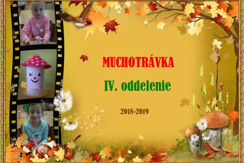 ŠKD / Muchotrávka IV.oddelenie 2018/2019