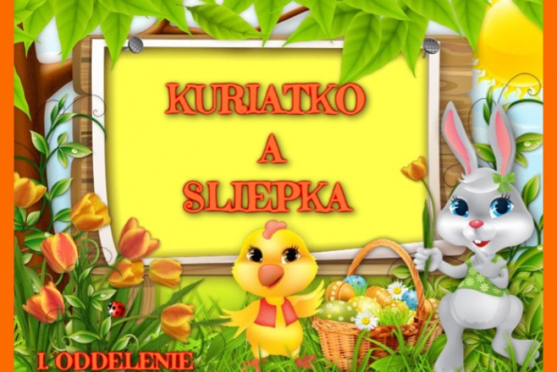 ŠKD / Kuriatko a sliepka