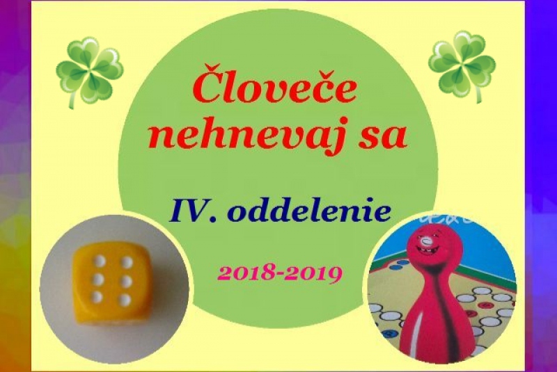 ŠKD / Človeče nehnevaj sa!