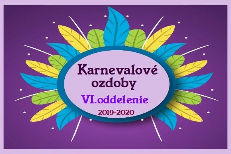 ŠKD / Karnevalové ozdoby