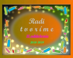 Radi tvoríme